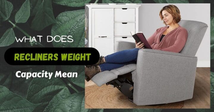 Is There A Weight Limit For Recliners Update Guide 9098