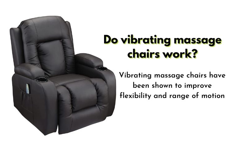 Do vibrating massage chairs work